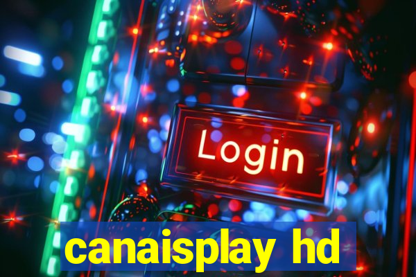 canaisplay hd